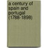 A Century of Spain and Portugal (1788-1898)