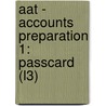 Aat - Accounts Preparation 1: Passcard (L3) door Bpp Learning Media