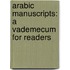 Arabic Manuscripts: A Vademecum for Readers