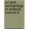 Art And Archaeology Of Antiquity Volume Iii door C.C. Vermeule