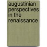 Augustinian Perspectives In The Renaissance door Ake Bergvall