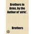 Brothers In Arms, By The Author Of 'Ulric'.