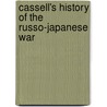 Cassell's History of the Russo-Japanese War by Unknown