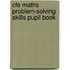 CfE Maths Problem-Solving Skills Pupil Book