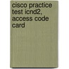 Cisco Practice Test Icnd2, Access Code Card by Inc Cisco Systems