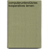 Computerunterstütztes kooperatives Lernen: by Tanja Jadin