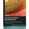 Construct Game Development Beginner's Guide door Jayjay