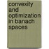 Convexity and Optimization in Banach Spaces
