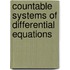 Countable Systems of Differential Equations