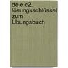 Dele C2. Lösungsschlüssel Zum Übungsbuch by Paz Bartolomé