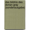 Das Bildnis des Dorian Gray (Sonderausgabe) door Cscar Wilde