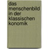 Das Menschenbild in Der Klassischen Konomik door Kiryo Abraham