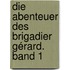 Die Abenteuer des Brigadier Gérard. Band 1