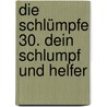 Die Schlümpfe 30. Dein Schlumpf und Helfer door Meyo