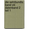 Die Sehrbundts Band Viii Datenband 2 Teil 1 door Hans-Joachim Sehrbundt