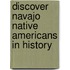 Discover Navajo Native Americans in History