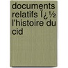 Documents Relatifs Ï¿½ L'Histoire Du Cid door Hippolyte Lucas