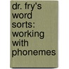 Dr. Fry's Word Sorts: Working with Phonemes door Edward Bernard Fry