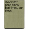 Dynomite!: Good Times, Bad Times, Our Times by Jimmie Walker