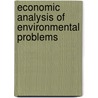 Economic Analysis Of Environmental Problems door Gregory C. Chow