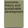 Economic Theory and Sustainable Development door Vincent Martinet