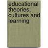 Educational Theories, Cultures and Learning door Harry Daniels