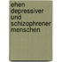 Ehen Depressiver Und Schizophrener Menschen