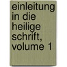 Einleitung In Die Heilige Schrift, Volume 1 door Friedrich Bleek