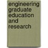 Engineering Graduate Education and Research