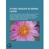 Ethnic Groups In Sierra Leone: Temne People door Books Llc