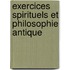 Exercices Spirituels Et Philosophie Antique