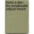 Facile A Dire: Les Sons&audio Cd&oxf French