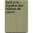 Farid et le mystère des falaises de Cassis