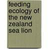 Feeding ecology of the New Zealand sea lion door Laureline Meynier