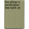 Fire Officer Ii: Certification Test Bank Cd door Delmar Publishers