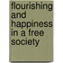 Flourishing And Happiness In A Free Society