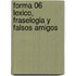 Forma 06 Lexico, Fraselogia Y Falsos Amigos