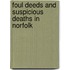 Foul Deeds and Suspicious Deaths in Norfolk