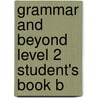 Grammar And Beyond Level 2 Student's Book B door Randi Reppen