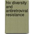 Hiv Diversity And Antiretroviral Resistance