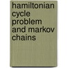 Hamiltonian Cycle Problem and Markov Chains door Vladimir Ejov