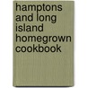 Hamptons and Long Island Homegrown Cookbook door Leeann Lavin