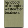 Handbook of Biological Wastewater Treatment by J.G.M. Van Der Lubbe