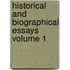 Historical and Biographical Essays Volume 1