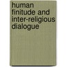 Human Finitude And Inter-Religious Dialogue door Mega Hidayati