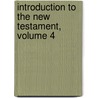 Introduction to the New Testament, Volume 4 door Johann David Michaelis