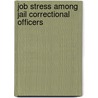 Job Stress among Jail Correctional Officers by Tammy Castle