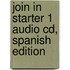 Join In Starter 1 Audio Cd, Spanish Edition