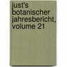 Just's Botanischer Jahresbericht, Volume 21 by Leopold Just