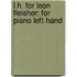 L.H. for Leon Fleisher: For Piano Left Hand